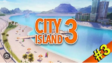 City Island 3 Sim Builder city simulation